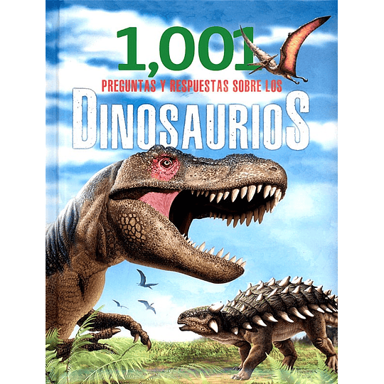 1001 Preguntas Y Respuestas Sobre Los Dinosaurios