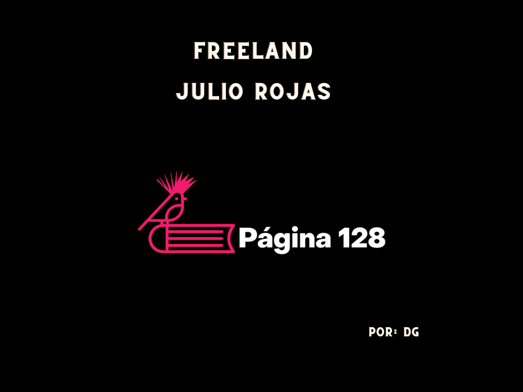 'Freeland', de Julio Rojas