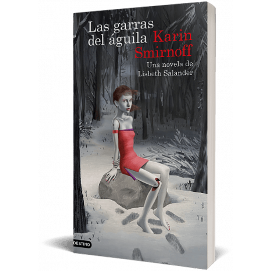 Las Garras Del Aguila - Una Novela De Lisbeth Salander (Serie Millennium)
