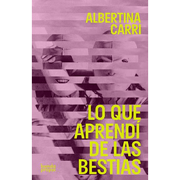 Lo Que Aprendi De Las Bestias