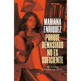 Porque Demasiado No Es Suficiente