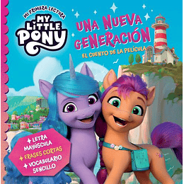 My Little Pony - Una Nueva Generacion (Mi Primera Lectura)