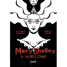 Mary Shelley - El Sueño Eterno