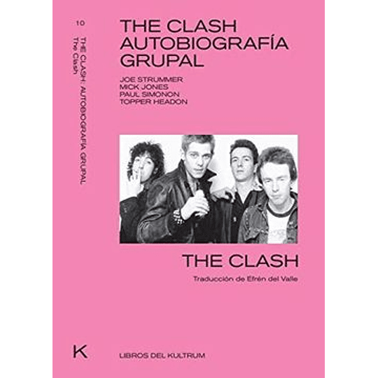The Clash - Autobiografía Grupal