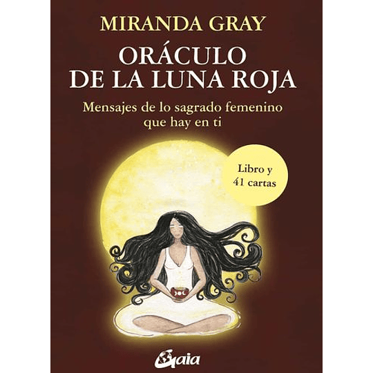  Oraculo De La Luna Roja: Mensajes De Lo Sagrado Femenino Que Hay En Ti
