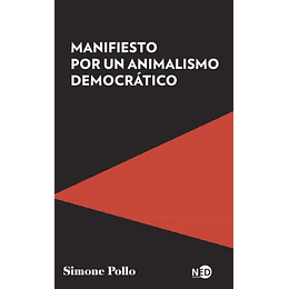 Manifiesto Por Un Animalismo Democratico