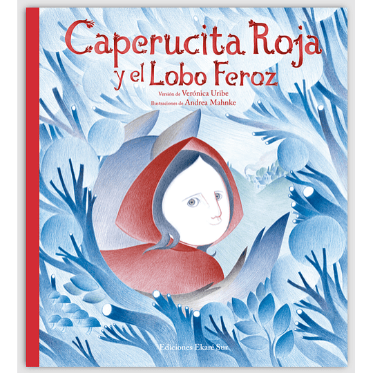 Caperucita Roja Y El Lobo Feroz