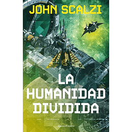 La Humanidad Dividida Nº 05/06 (Ne) - John Scalzi - Libro Físico