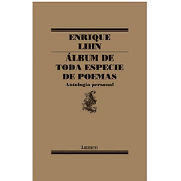 Album De Toda Especie De Poemas - Antologia Personal