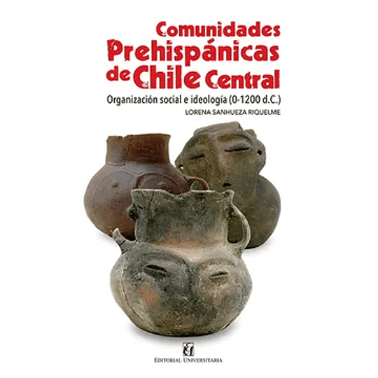 Comunidades Prehispanicas De Chile Central