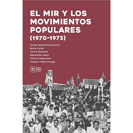 El Mir Y Los Movimientos Sociales Durante La Unidad Popular (1970-1973)
