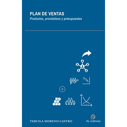 Plan De Ventas. Productos, Pronósticos Y Presupuestos.