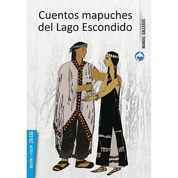 Cuentos Mapuches Del Lago Escondido