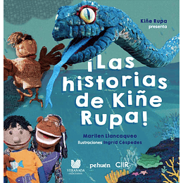 ¡Las Historias De Kiñe Rupa!
