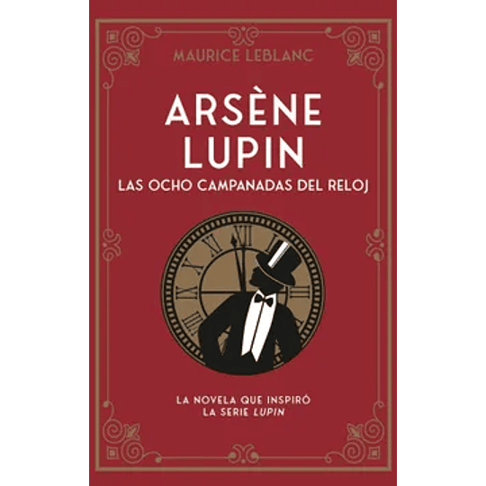 Arsene Lupin - Las Ocho Campanadas Del Reloj