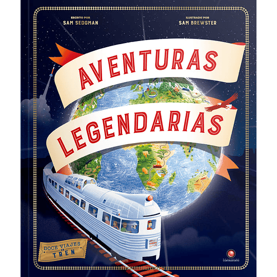 Aventuras Legendarias - 12 Viajes En Tren