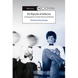 De Papudo Al Infierno - Autobiografia De Andres Valenzuela Morales