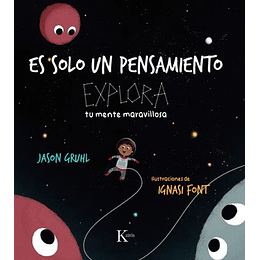 Es Solo Un Pensamiento - Explora Tu Mente Maravillosa