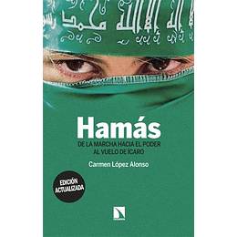 Hamas - De La Marcha Hacia El Poder Al Vuelo De Icaro