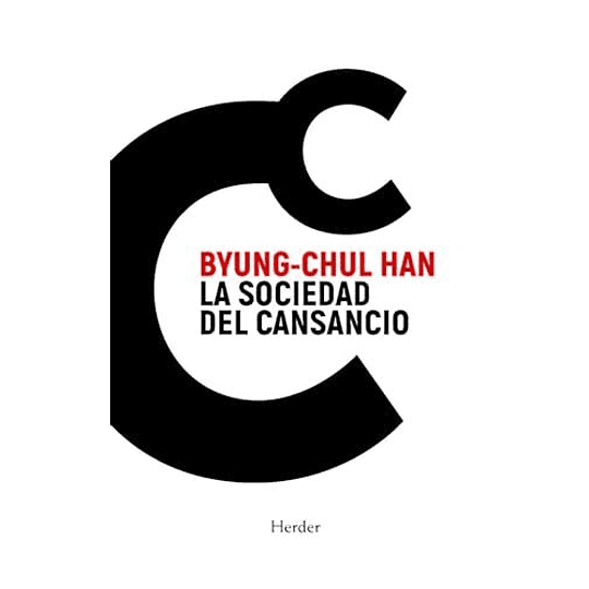 La Sociedad Del Cansancio (Nueva Edición)