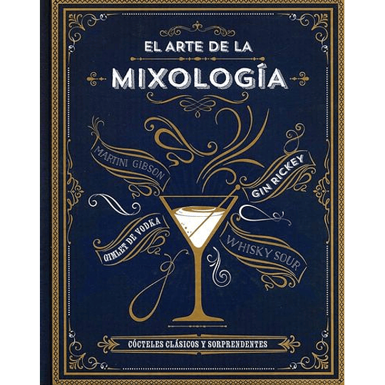 El Arte De La Mixologia