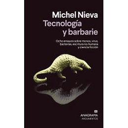 Tecnologia Y Barbarie