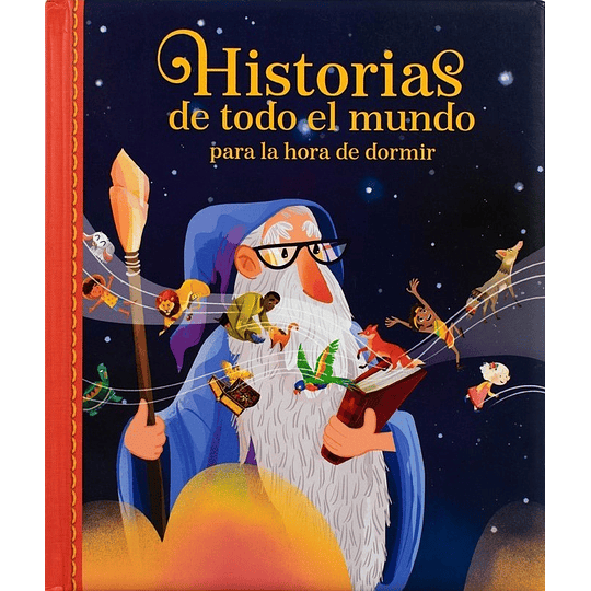 Historias De Todo El Mundo Para La Hora De Dormir