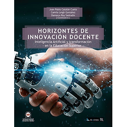 Horizontes De Innovacion Docente - Inteligencia Artificial Y Transformacion En La Educacion Superior