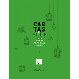 Cartas De Mujer - Desde El Centro Penitenciario Femenino