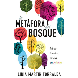 La Metáfora Del Bosque - No Te Pierdas En Tus Emociones