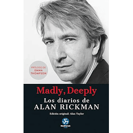 Madly, Deeply - Los Diarios De Alan Rickman