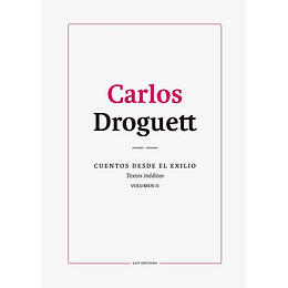 Cuentos Desde El Exilio - Textos Ineditos Vol. Ii