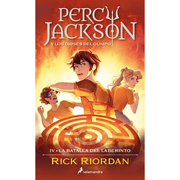 La Batalla Del Laberinto (Percy Jackson Y Los Dioses Del Olimpo 4)