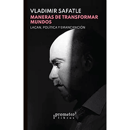 Maneras De Transformar Mundos