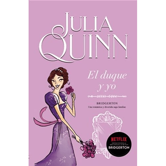 El Duque Y Yo (Bridgerton #1) 