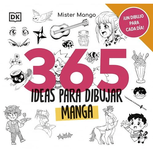 365 Ideas Para Dibujar Manga