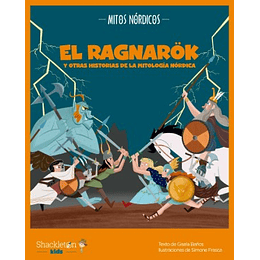 El Ragnarok Y Otras Historias De La Mitologia Nordica