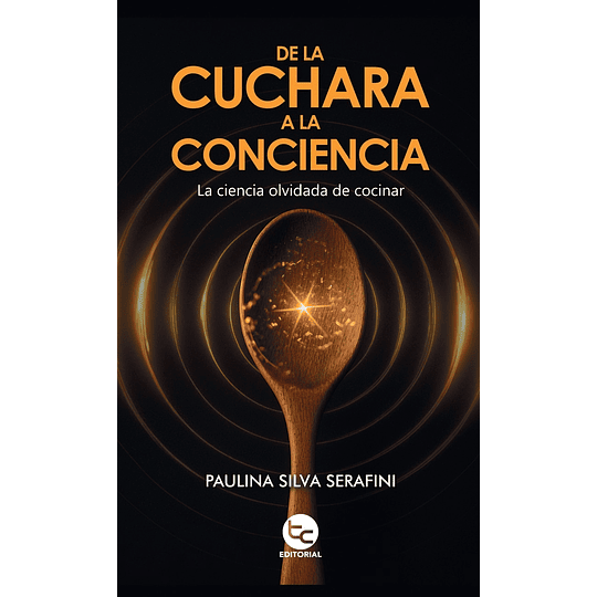 De La Cuchara A La Conciencia