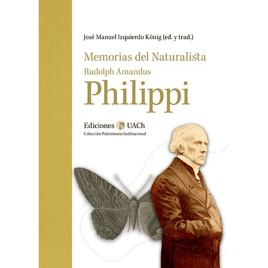 Memorias Del Naturalista Rudolph Amandus Philippi