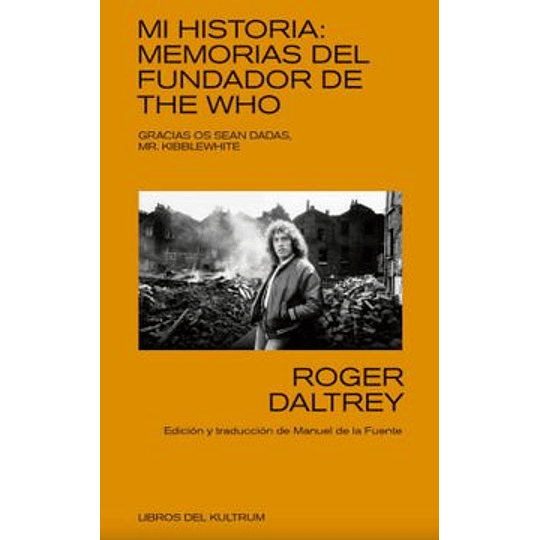 Mi Historia - Memorias Del Fundador De The Who