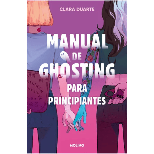 Manual De Ghosting Para Principiantes (Edicion Limitada Con Cantos Tintados)
