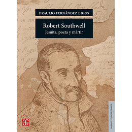 Robert Southwell - Jesuita, Poeta Y Mártir