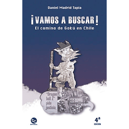 ¡Vamos A Buscar! El Camino De Gokú En Chile