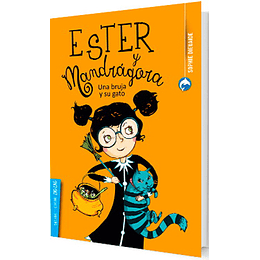 Ester Y Mandragora. Una Bruja Y Su Gato