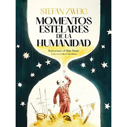 Momentos Estelares De La Humanidad (Ilustrado)