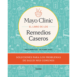El Libro De Los Remedios Caseros De La Mayo Clinic