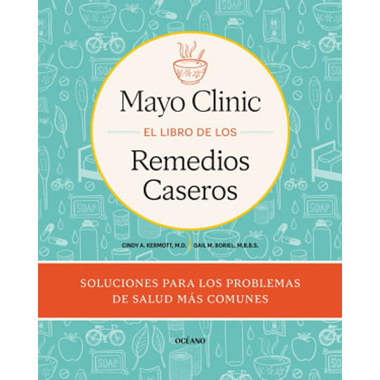 El Libro De Los Remedios Caseros De La Mayo Clinic