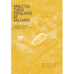 Arquitecturas Populares De Dalcahue