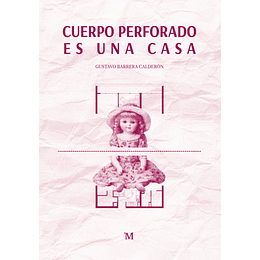 Cuerpo Perforado Es Una Casa