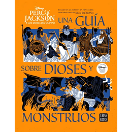 Una Guia Sobre Dioses Y Monstruos - Percy Jackson Y Los Dioses Del Olimpo 